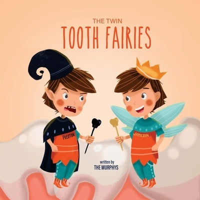 The Twin Tooth Fairies by Murphy, Marianne