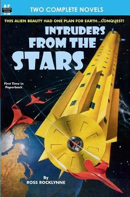 Intruders From the Stars & Flight of the Starling by Geier, Chester S.