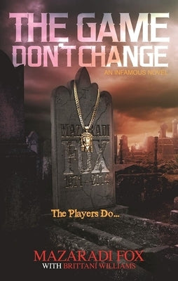 The Game Don't Change by Fox, Mazaradi