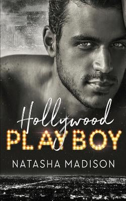 Hollywood Playboy by Madison, Natasha