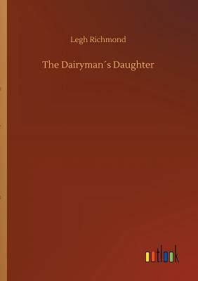The Dairyman´s Daughter by Richmond, Legh