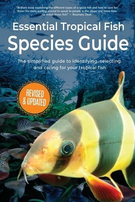 Essential Tropical Fish: Species Guide by Finlay, Anne