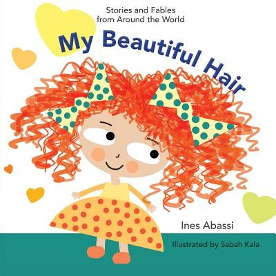 My Beautiful Hair by Abassi, Ines