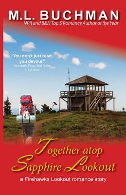 Together atop Sapphire Lookout by Buchman, M. L.