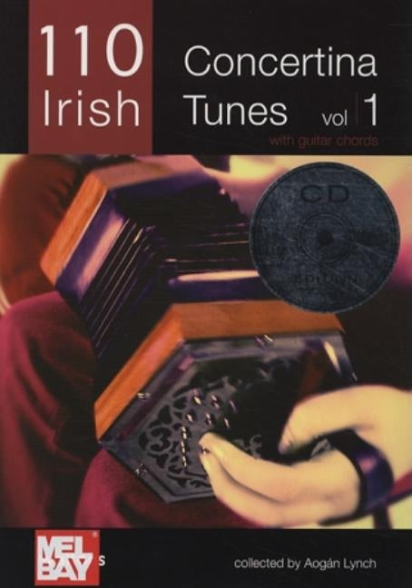 110 Irish Concertina Tunes: With Guitar Chords [With CD] by Lynch, Aogan