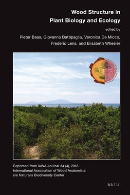 Wood Structure in Plant Biology and Ecology by Baas, Pieter