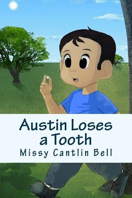 Austin Loses a Tooth by Thomas, Angelica