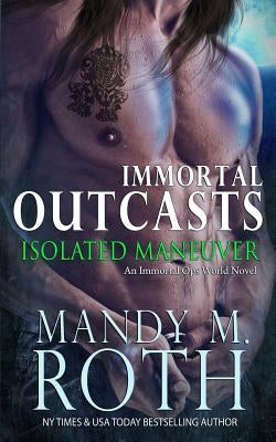 Isolated Maneuver by Roth, Mandy M.