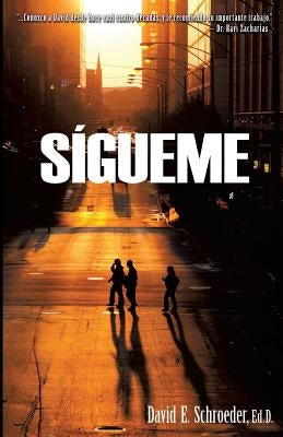 Sigueme by Schroeder, Ed D. David E.