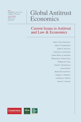 Global Antitrust Economics - Current Issues in Antitrust and Law & Economics by Ginsburg, Douglas H.