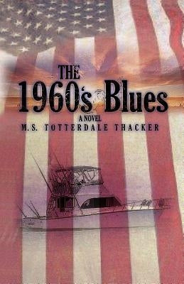 The 1960's Blues by Thacker, Michael