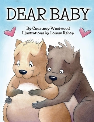 Dear Baby by Rabey, Louise