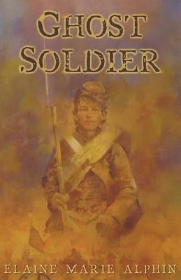 Ghost Soldier by Alphin, Elaine Marie