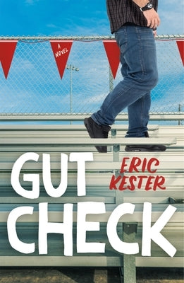 Gut Check by Kester, Eric