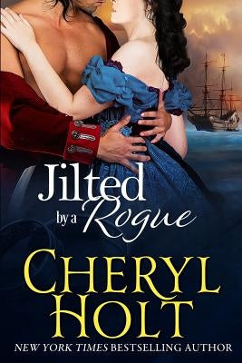 Jilted by a Rogue by Holt, Cheryl