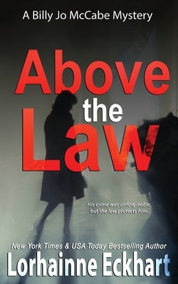 Above the Law by Eckhart, Lorhainne