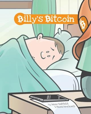 Billy's Bitcoin by Chatfield, Jason
