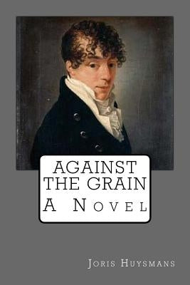 Against the grain by Howard, John