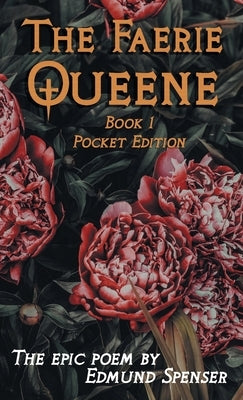 The Faerie Queene by Spenser, Edmund