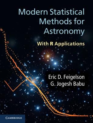 Modern Statistical Methods for Astronomy by Feigelson, Eric D.