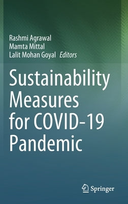 Sustainability Measures for Covid-19 Pandemic by Agrawal, Rashmi