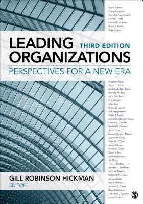 Leading Organizations: Perspectives for a New Era by Hickman, Gill Robinson