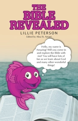 The Bible Revealed by Peterson, Lillie