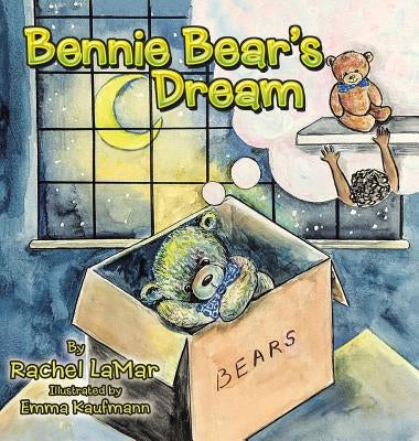 Bennie Bear's Dream by Lamar, Rachel