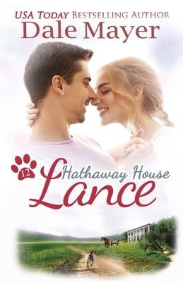 Lance: A Hathaway House Heartwarming Romance by Mayer, Dale