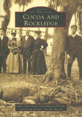 Cocoa and Rockledge by Field, Alma Clyde