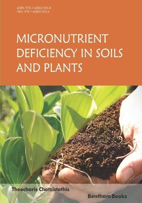 Micronutrients Deficiency in Soils and Plants by Chatzistathis, Theocharis
