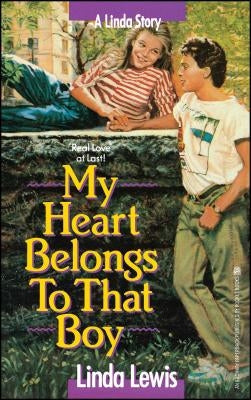 My Heart Belongs to That Boy by Lewis, Linda