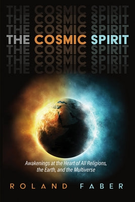 The Cosmic Spirit by Faber, Roland
