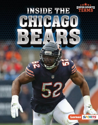 Inside the Chicago Bears by Hill, Christina