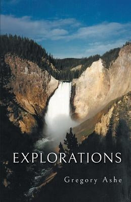 Explorations by Ashe, Gregory