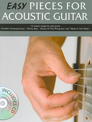 Easy Pieces for Acoustic Guitar [With CD (Audio)] by Currey, Mark