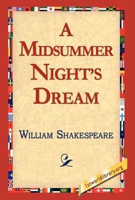 A Midsummer Night's Dream by Shakespeare, William