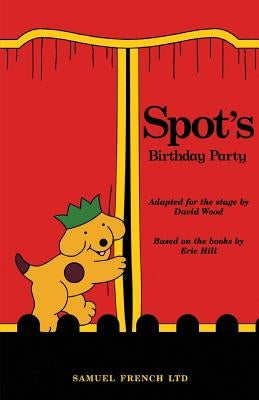 Spot's Birthday Party by Wood, David