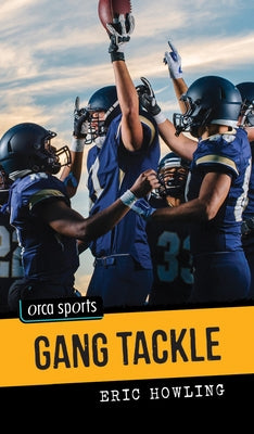 Gang Tackle by Howling, Eric
