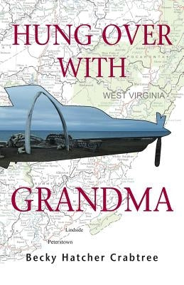 Hung Over With Grandma by Crabtree, Becky Hatcher