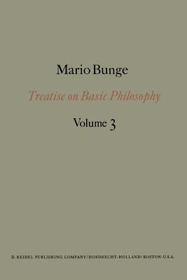 Treatise on Basic Philosophy: Ontology I: The Furniture of the World by Bunge, M.