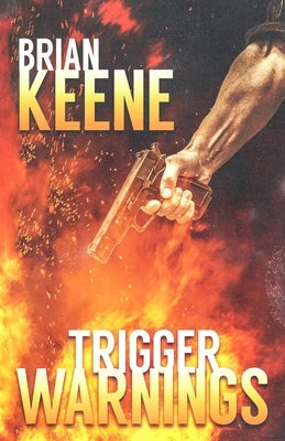Trigger Warnings by Keene, Brian