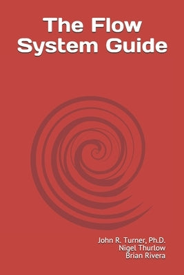 The Flow System Guide by Thurlow, Nigel