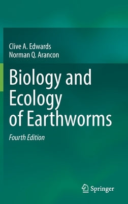 Biology and Ecology of Earthworms by Edwards, Clive A.