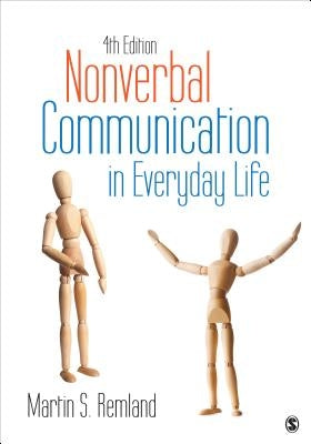 Nonverbal Communication in Everyday Life by Remland, Martin S.