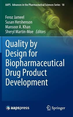 Quality by Design for Biopharmaceutical Drug Product Development by Jameel, Feroz