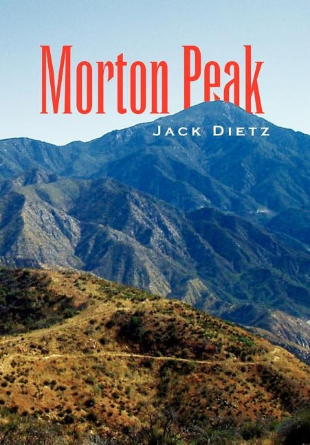 Morton Peak by Dietz, Jack