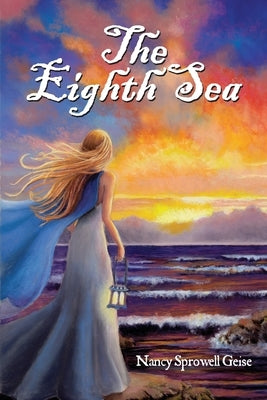 The Eighth Sea by Geise, Nancy Sprowell