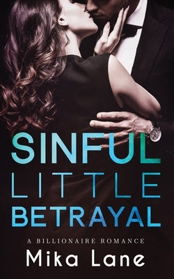 Sinful Little Betrayal by Lane, Mika