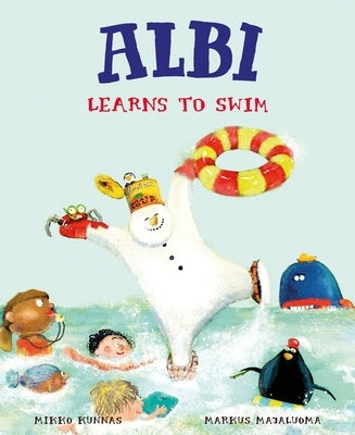 Albi Learns to Swim by Kunnas, Mikko